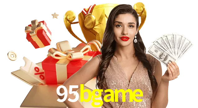 Jogue com dealers reais no 95bgame!