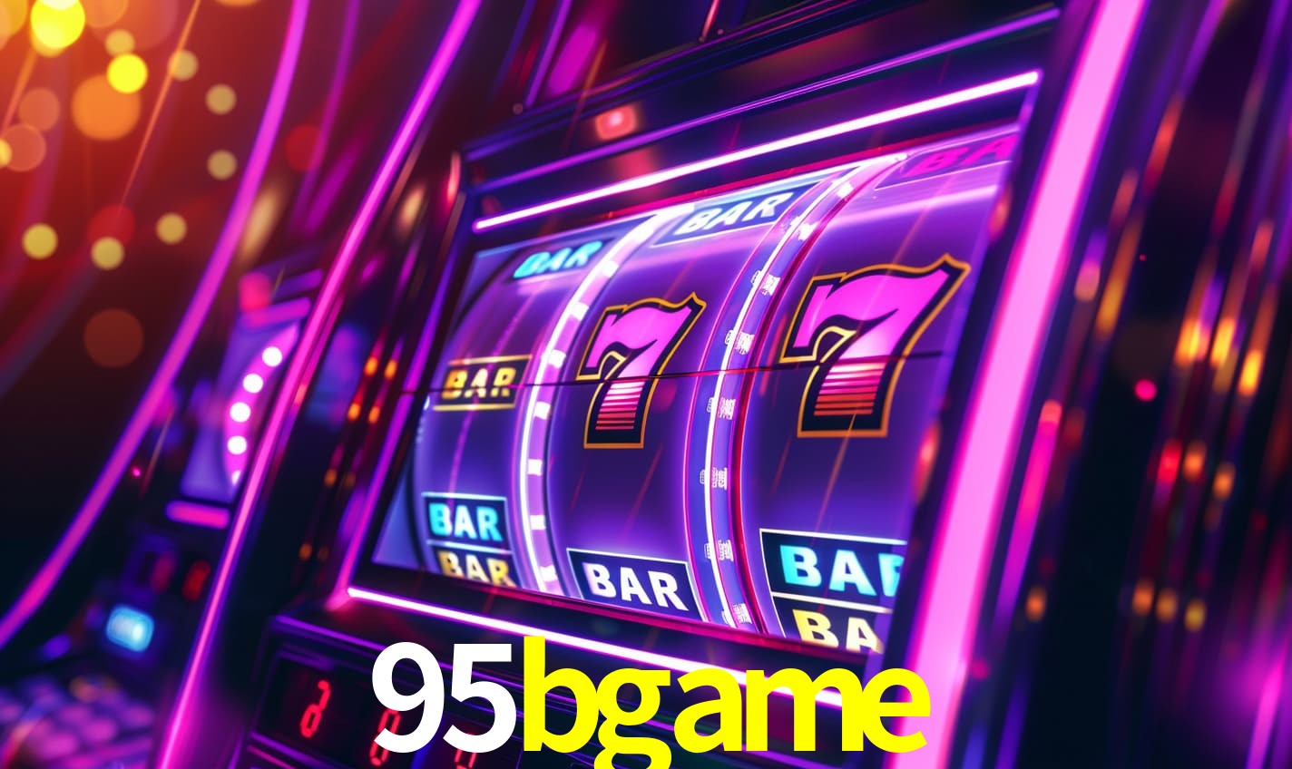 95bgame - Cassino On-line 24h - 95bgame.com