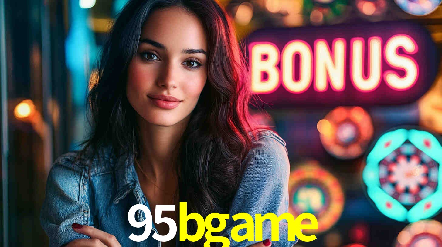 95bgame: Seu Especialista em Apostas Esportivas Brasileiras