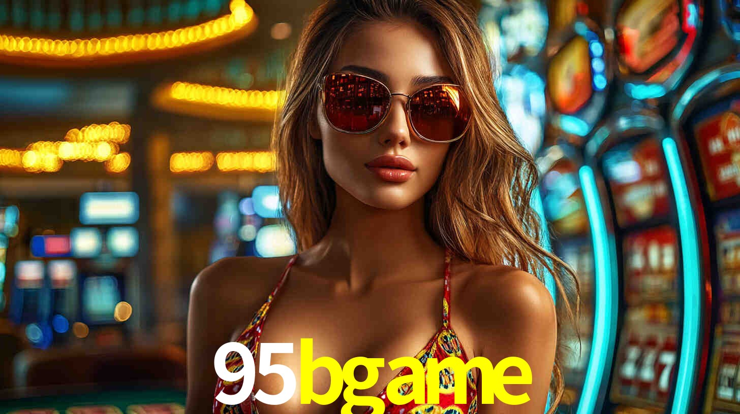 Daily Bonuses 95bgame